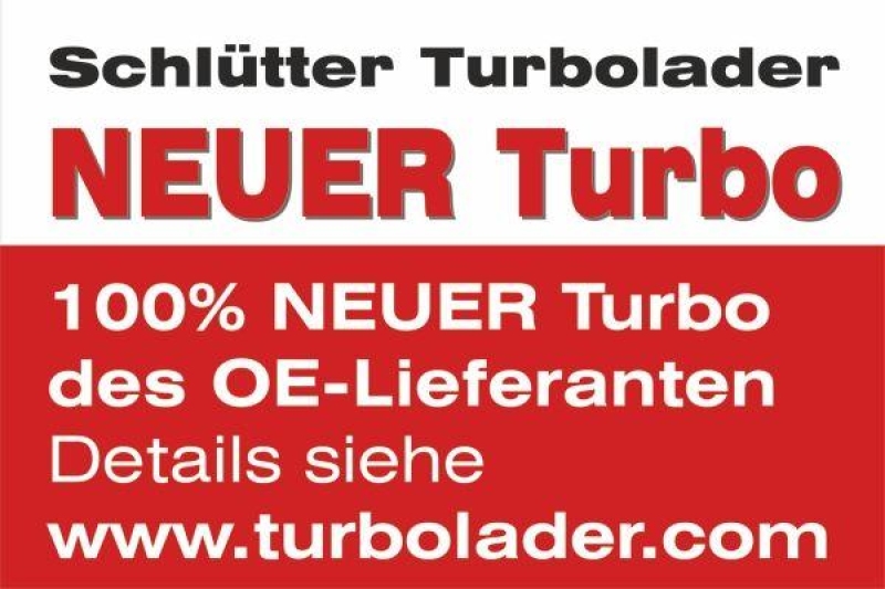 SCHL&Uuml;TTER TURBOLADER Lader, Aufladung Original BorgWarner Turbolader als NEUTEIL im Tausch