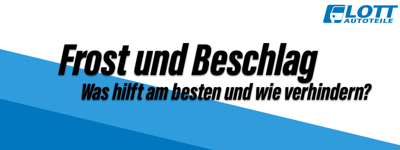 Frost und Beschlag – Was hilft am besten und wie verhindern?